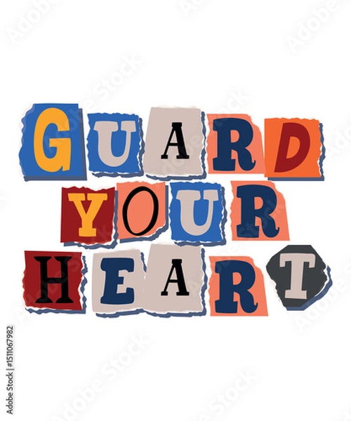 Obraz "Guard Your Heart" – Powerful Scripture-Inspired Typography in Colorful Ransom Note Style on White Background for Christian Wisdom and Faith-Based Designs


