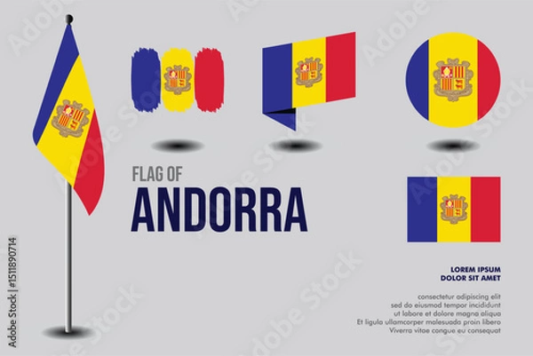Obraz Set of Andorra flag in 5 designs: flag on pole, brush stroke, skew, round and standard. vector, flat, isolated on grey background. Perfect for various design projects
