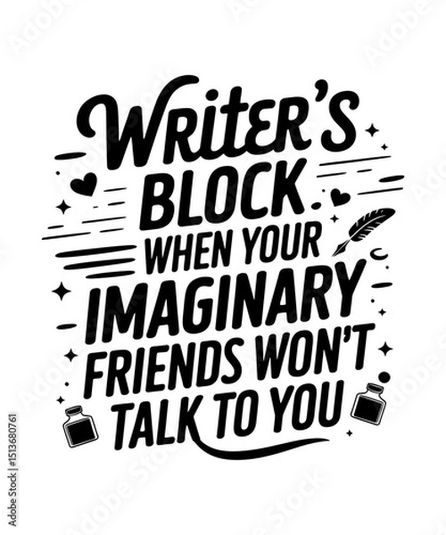 Fototapeta Writer's Block When Your Imaginary Friends Won't Talk To You reading book sublimation t-shirt,  Typography book t-shirt design, Best book,