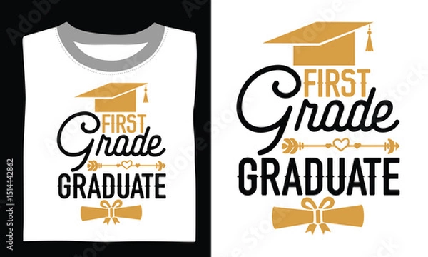 Obraz First Grade Graduate - Graduation T Shirt Design, Hand drawn lettering and calligraphy, Cutting and Silhouette, file, poster, banner, flyer and mug.