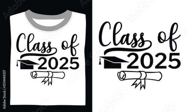 Obraz Class Of 2025 Graduate - Graduation T Shirt Design, Hand drawn vintage illustration with lettering and decoration elements, prints for posters, banners, notebook covers with white background.