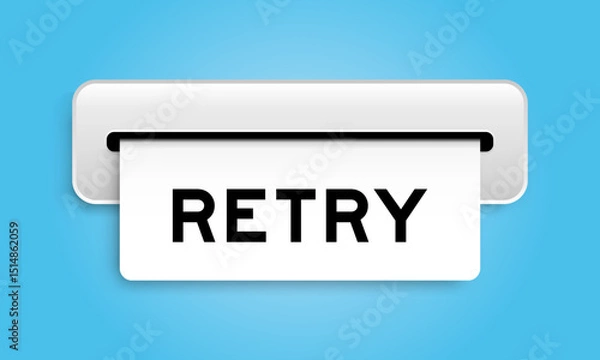 Fototapeta White coupon banner with word retry from machine on blue color background
