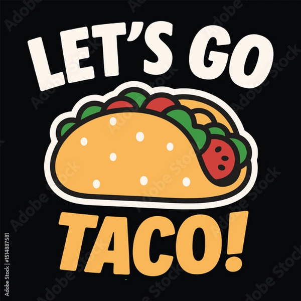 Fototapeta Let's Go taco