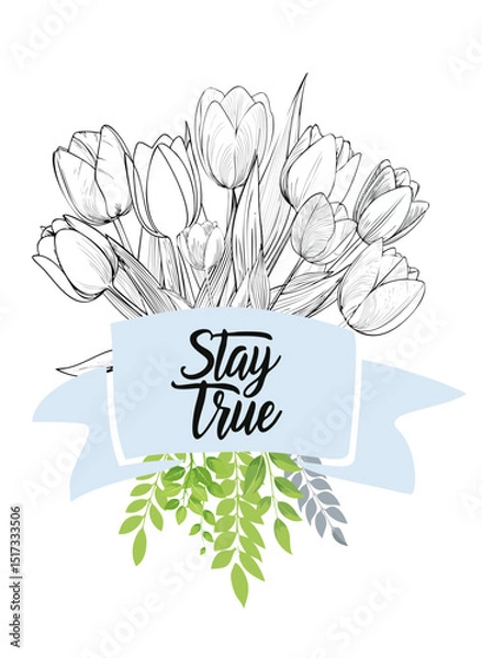 Obraz Stay true (Nice quote with tulip illustration and ribbon)