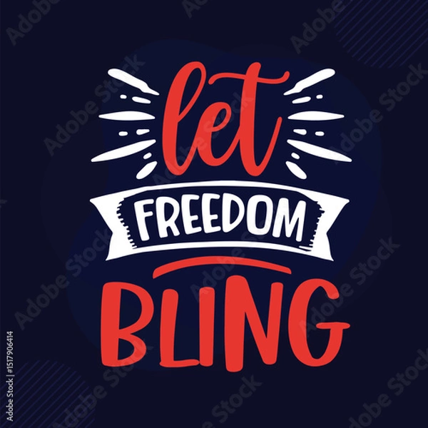 Fototapeta Patriotic let freedom bling graphic design File