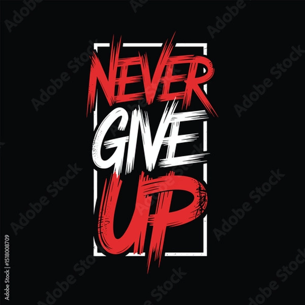 Fototapeta Never give up design vector eps file