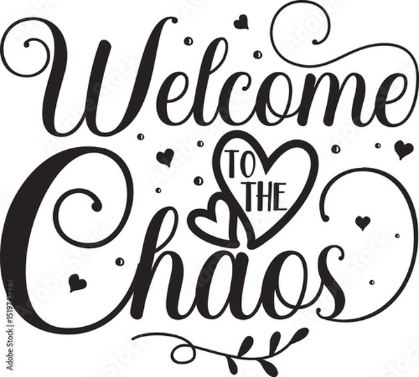Fototapeta Welcome to the chaos design vector File