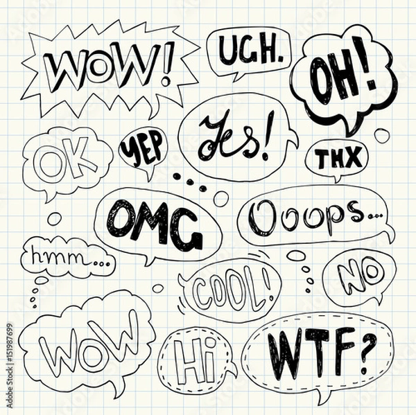 Fototapeta Hand drawn set of speech bubbles with handwritten text: Yes,Wow,Oh,Thx, Ooops,Wtf,Cool,Omg,Ok,Hmm...,No,Ugh,Yep,Ok,Hi
