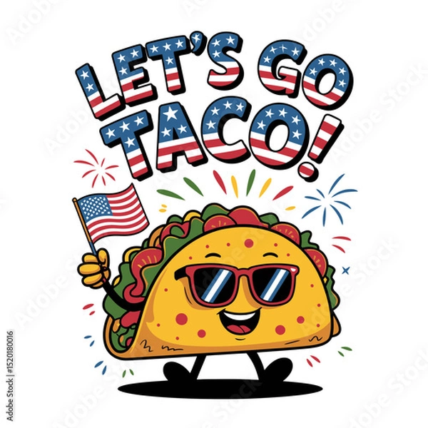 Fototapeta A cheerful taco character is depicted wearing sunglasses and holding an American flag, surrounded by colorful fireworks LET'S GO TACO