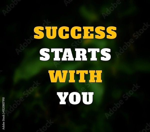 Obraz Motivational Quote – Success Starts with You Typography on Green Blurred Background
