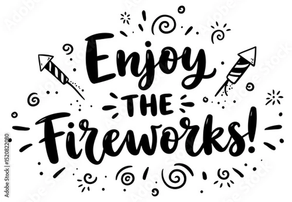 Fototapeta Enjoy the Fireworks graphic design for a celebratory poster/print. Hand-drawn graphic design for a party or holiday design featuring fireworks.