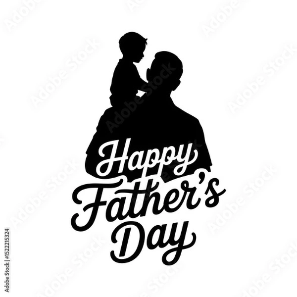 Obraz Father Holding Child Silhouette Logo with Happy Fathers Day Calligraphy Text

