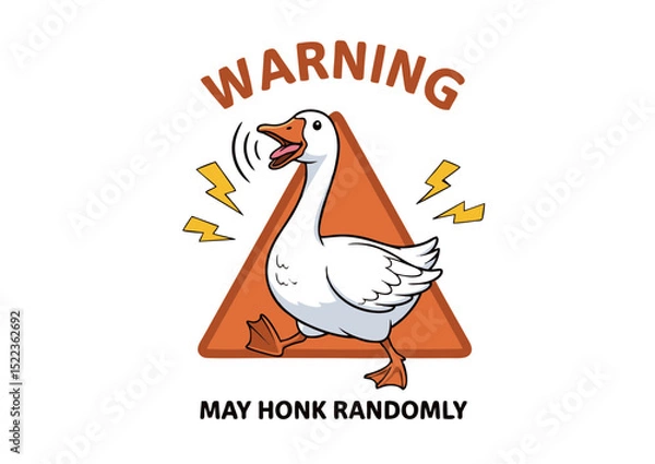 Obraz Warning Goose May Honk Randomly! Funny Animal Illustration, Cartoon Goose Design, Cute Goose Graphic, Vector Illustration, Honking Goose Image