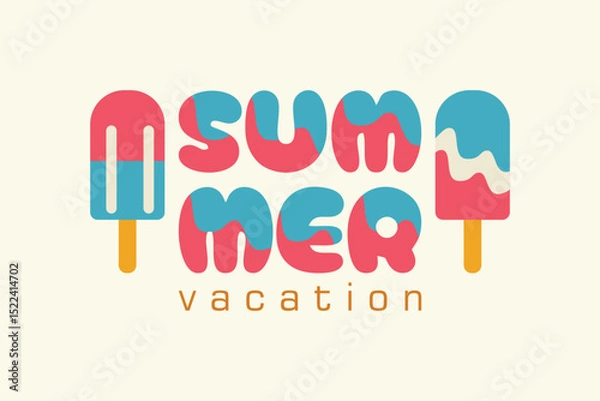 Fototapeta Summer Vacation Lettering with Ice Cream Popsicle Illustration. Fun and bold summer lettering featuring melting ice cream. Great for summer ads, banners, cards, and digital content.