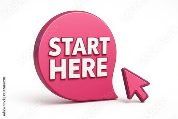 Fototapeta Pink speech bubble with start here button text and cursor pointing to a new beginning or action on white background
