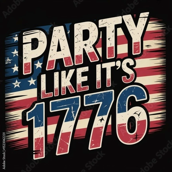 Obraz Party Like It Is 1776 4th Of July USA Flag American Independence Day