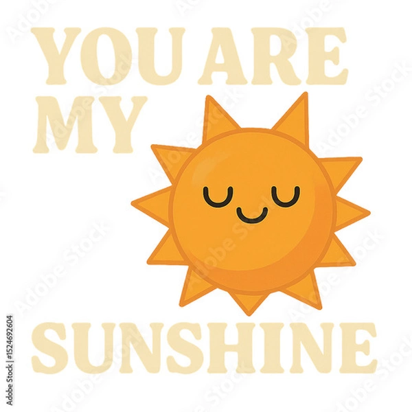 Obraz You Are My Sunshine