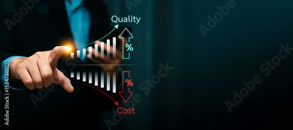 Obraz Cost reduction and quality improvement concept with businessman hand pointing at digital chart showing rising quality and declining cost indicators, business strategy for efficiency and productivity