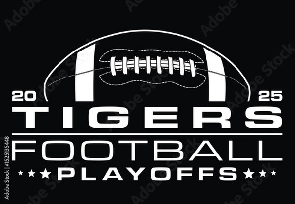 Fototapeta Tigers Football Playoffs Design is a modern graphic design for your Tigers football team playoff game. This great for shirts and other products, promotions or advertising.