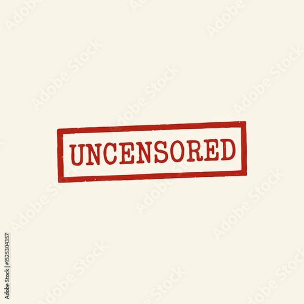 Fototapeta A raw, rebellious, and edgy look uncensored stamp with a distressed texture and a strong typewriter styles. Ideal for content warnings, underground designs, independent media, or bold artistic stateme