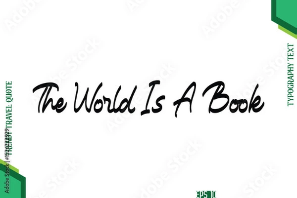 Obraz The World Is A Book  Cursive Typography Lettering Trendy Traveling Quote