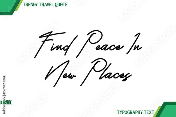 Obraz Find Peace In New Places  Modern Cursive Typography Text Trendy Travel Quote