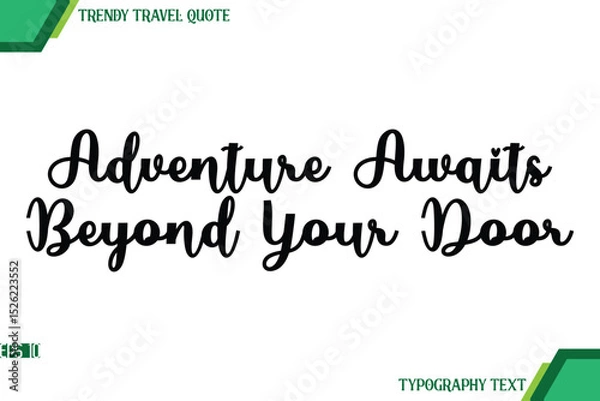 Obraz Adventure Awaits Beyond Your Door Cursive Text Typography Trendy Travel Quote