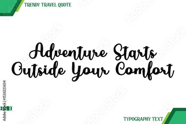 Obraz Adventure Starts Outside Your Comfort Cursive Text Typography Trendy Travel Quote