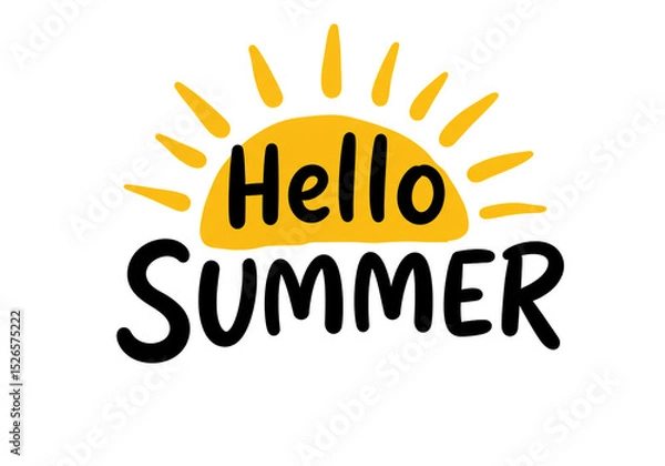 Fototapeta A cartoon sun with the words hello summer in black lettering on a white background illustration
