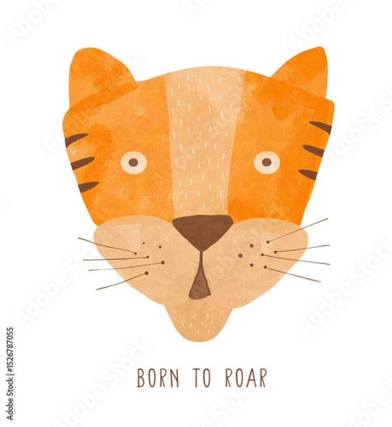 Obraz Born To Roar. Funny Hand Drawn Tiger On a White Background. Head Of Wild Cat. Safari Print Ideal For Wall Art, Poster, Kids' Room Decoration. Vector Illustrations Of Cute Dreamy Tiger. 