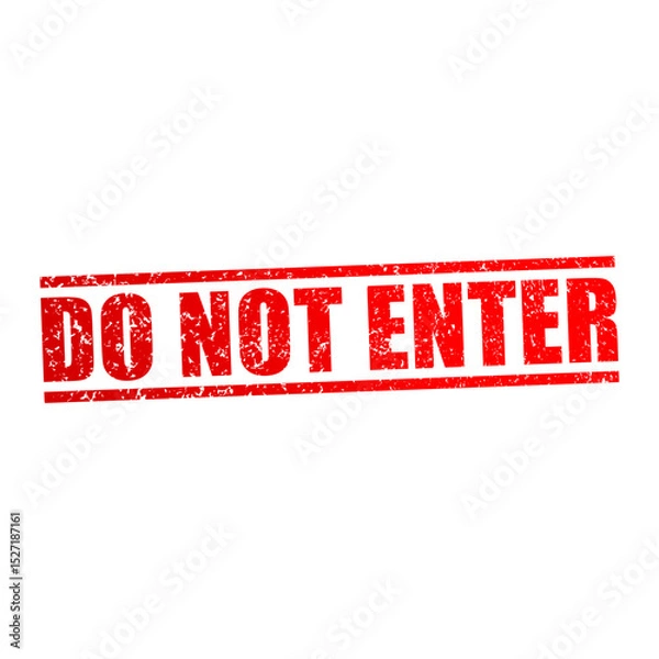 Fototapeta do not enter text stamp
