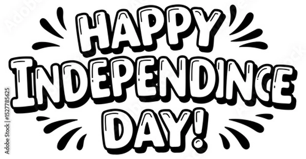 Fototapeta Happy Independence Day graphic design with no demographic details. Text-based graphic with a comic book style. featuring the phrase Happy Independence Day. presented on a white background.
