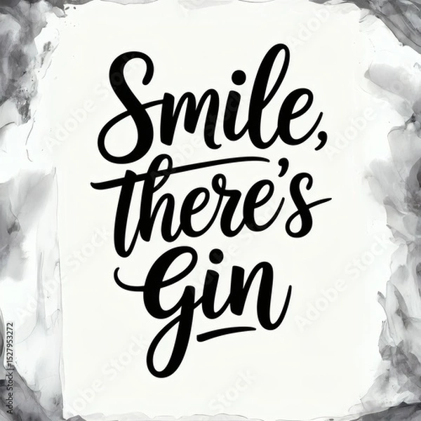 Obraz Elegant Minimalist Print: Handwritten Smile, Theres Gin in Chic Black & White