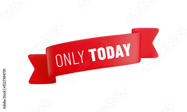Fototapeta Vector cartoon 3d Only Today badge. Red label ribbon with text. Realistic 3d render online shop banner. Cute design element for web, banner design, sticker or tag, new collection sign, advert, app.