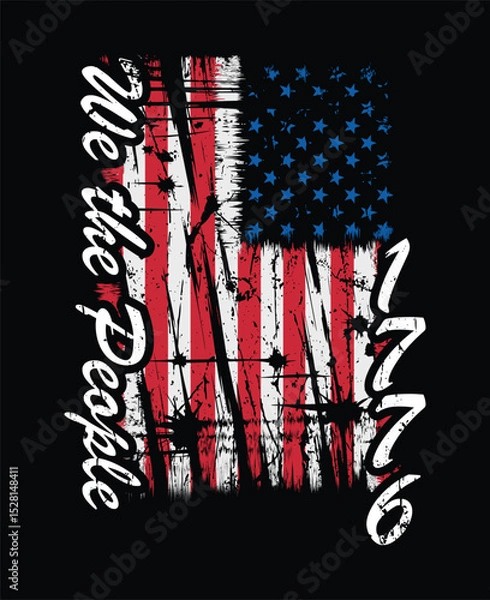 Obraz Distressed american flag design with patriotic texts we the people and 1776 on black background