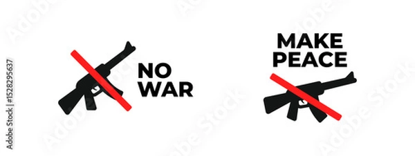 Obraz No war and peace signs with crossed rifles and message design. Anti violence illustrations in symbolic vector style