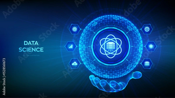 Fototapeta Data Science. Deep learning. Artificial intelligence, Analysis. Big data. Machine learning. 3D sphere globe with surface of hexagons with Computer science icon in wireframe hand. Vector illustration.