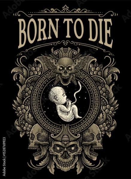 Fototapeta Illustration Born to Die Fetus with Skull Engraving Ornate Frame - Vector design