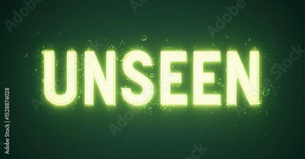 Fototapeta Bright neon text spells UNSEEN against dark green background. Glowing effect creates dramatic visual impact. Simple, bold presentation.