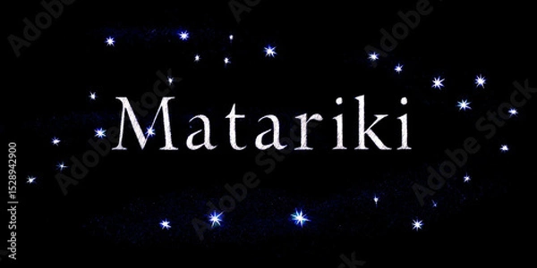 Fototapeta new year Celebration In Māori culture, Matariki is the Pleiades star cluster, under the stars