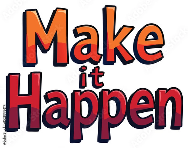 Fototapeta "Make It Happen" Empowering Red Typography Design