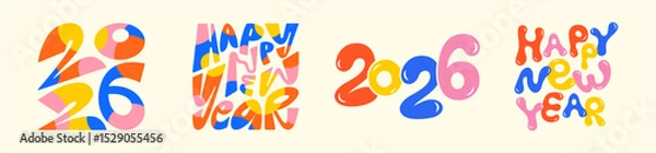 Fototapeta Happy New Year 2026 colorful graffiti hand lettering set, typographic compositions. Bold distorted blobs bubble rounded letters and numbers inscribed in a square shape. Modern trendy hand drawn fonts