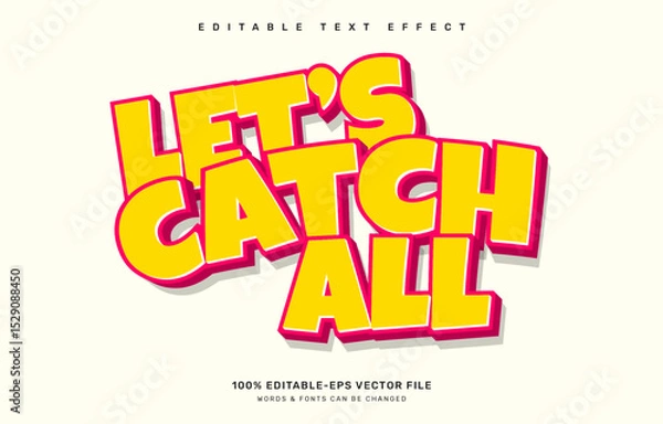 Fototapeta Lets catch all editable text effect template