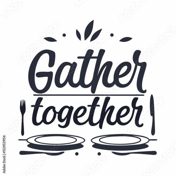 Fototapeta An invitation to gather together is creatively designed using plates, cutlery, and stylized font