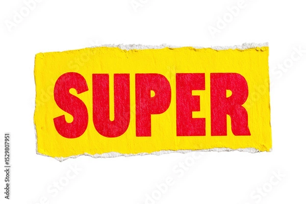 Obraz Super sign torn paper isolated on transparent or white background, png