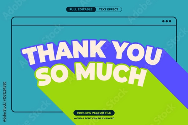 Fototapeta Fun and vibrant “THANK YOU SO MUCH” text with bold shadows in purple and green over a teal background. Editable EPS vector perfect for appreciation posts, cards, or digital graphics