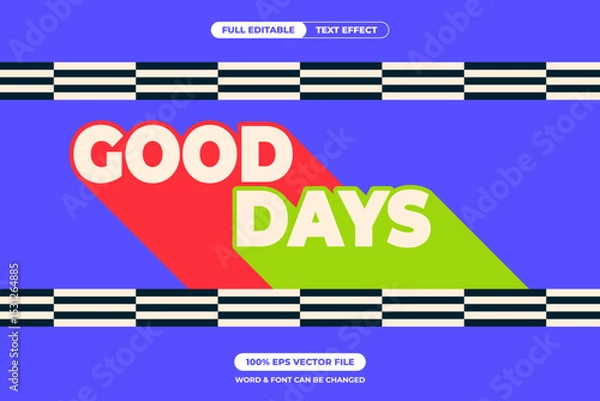 Fototapeta Cheerful “GOOD DAYS” text in vibrant red and green with long shadows. Editable EPS vector perfect for positive vibes, retro-style posters, and playful social media content
