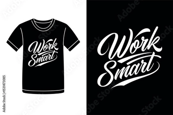 Obraz Work Smart Efficient Strategy T Shirt Design