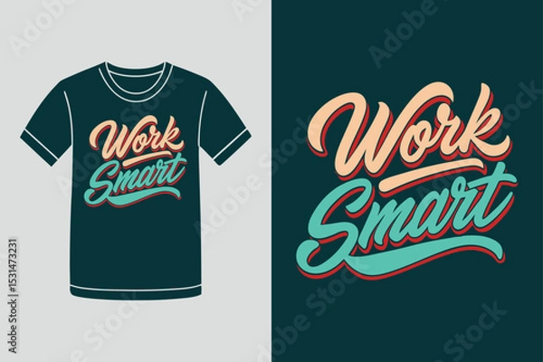 Obraz Work Smart Wise Hustle Quote T Shirt Design