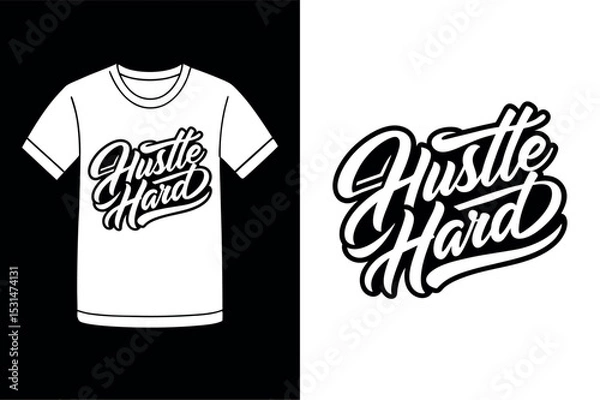 Obraz Hustle Hard Grind Mindset T Shirt Design
